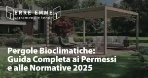 Pergole Bioclimatiche: Guida Completa ai Permessi e alle Normative 2025