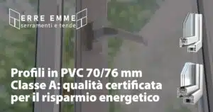 Profili in PVC 70/76 mm Classe A: qualità certificata per il risparmio energetico