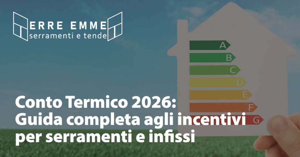 Conto Termico 2026: Guida completa agli incentivi per serramenti e infissi